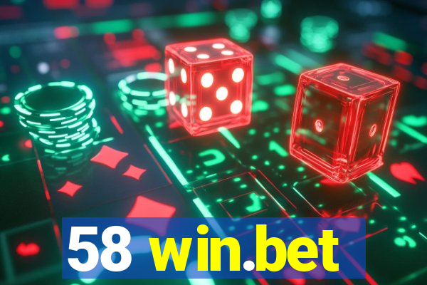 58 win.bet